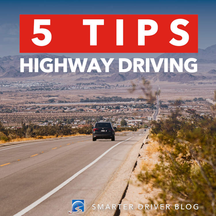 Learn 5 highway driving tips that will make you a safer, smarter driver.